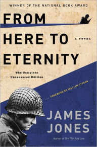 Title: From Here to Eternity: The Complete Uncensored Edition, Author: James Jones