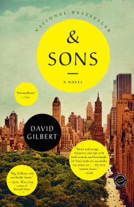 Title: And Sons, Author: David Gilbert