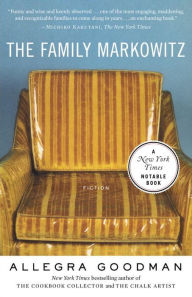 Title: The Family Markowitz, Author: Allegra Goodman