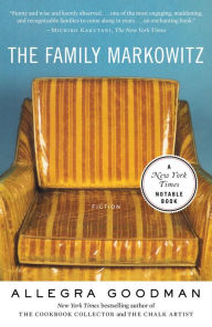 Title: The Family Markowitz, Author: Allegra Goodman