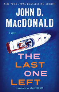 Title: The Last One Left, Author: John D. MacDonald