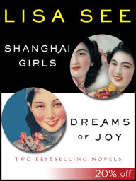 Shanghai Girls and Dreams of Joy: Two Bestselling Novels