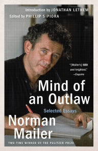 Title: Mind of an Outlaw: Selected Essays, Author: Norman Mailer
