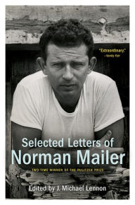 Title: Selected Letters of Norman Mailer, Author: Norman Mailer