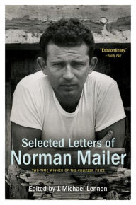 Title: Selected Letters of Norman Mailer, Author: Norman Mailer