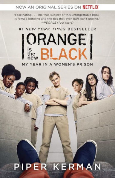 Orange Is the New Black (Movie Tie-in Edition): My Year in a Women's Prison