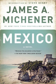 Title: Mexico: A Novel, Author: James A. Michener