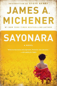 Title: Sayonara: A Novel, Author: James A. Michener