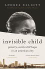 Invisible Child: Poverty, Survival, and Hope in an American City (Pulitzer Prize Winner)