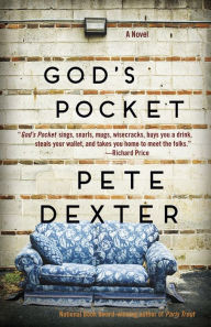 Title: God's Pocket: A Novel, Author: Pete Dexter