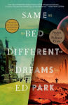 Alternative view 1 of Same Bed Different Dreams: A Novel