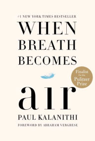 Title: When Breath Becomes Air, Author: Paul Kalanithi