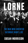 Alternative view 1 of Lorne: The Man Who Invented Saturday Night Live