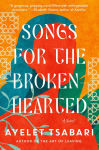 Alternative view 1 of Songs for the Brokenhearted: A Novel