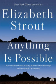 Title: Anything Is Possible, Author: Elizabeth Strout