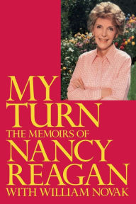 Title: My Turn: The Memoirs of Nancy Reagan, Author: Nancy Reagan