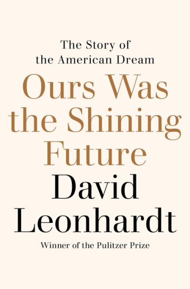 Ours Was the Shining Future: Story of American Dream