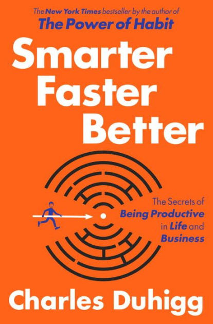 Smarter Faster Better book cover by Charles Duhigg