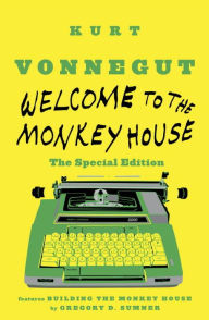Title: Welcome to the Monkey House: The Special Edition, Author: Kurt Vonnegut