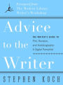 Advice to the Writer: The Writer's Guide to Plot, Revision, and Autobiography: A Digital Pamphlet: Excerpted from The Modern Library's Writer's Workshop