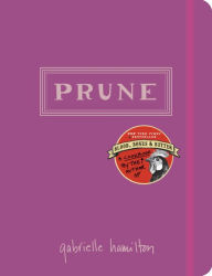 Title: Prune: A Cookbook, Author: Gabrielle Hamilton