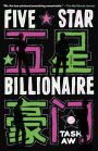 Five Star Billionaire: A Novel