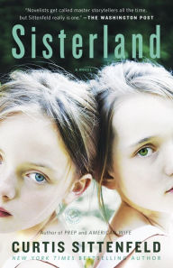 Title: Sisterland, Author: Curtis Sittenfeld