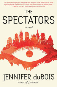 Title: The Spectators, Author: Jennifer duBois