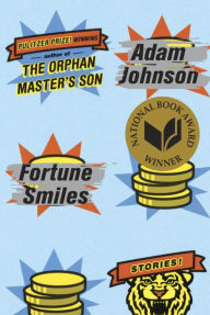 Title: Fortune Smiles, Author: Adam Johnson