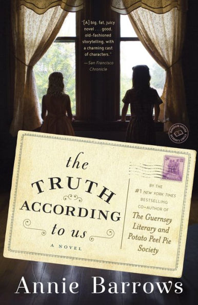 The Truth According to Us: A Novel