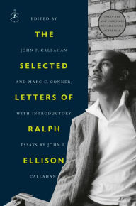 Title: The Selected Letters of Ralph Ellison, Author: Ralph Ellison