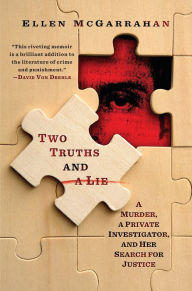 Rapidshare free download ebooks Two Truths and a Lie: A Murder, a Private Investigator, and Her Search for Justice