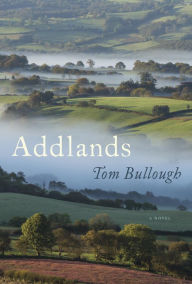 Title: Addlands, Author: Tom Bullough
