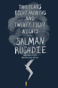 Title: Two Years Eight Months and Twenty-Eight Nights, Author: Salman Rushdie