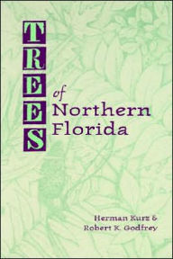 Title: Trees of Northern Florida, Author: Herman Kurz