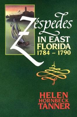 Zéspedes in East Florida, 1784-1790