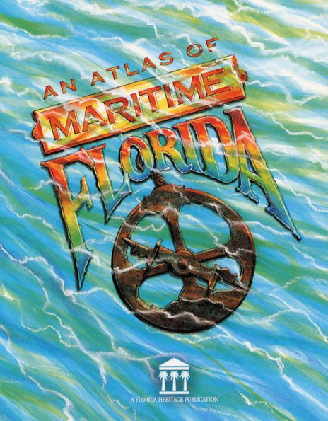 An Atlas of Maritime Florida / Edition 1