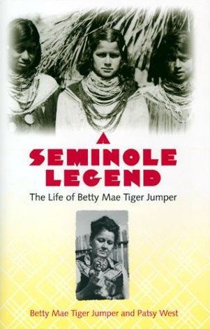 A Seminole Legend: The Life of Betty Mae Tiger Jumper