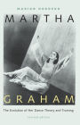 Martha Graham: The Evolution of Her Dance Theory and Training