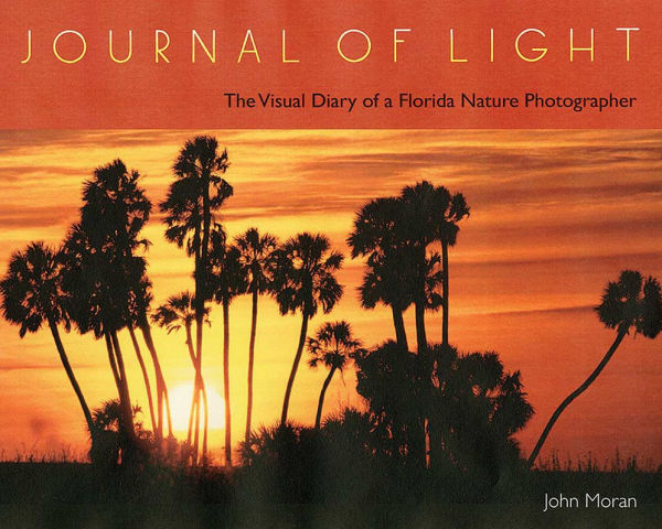 Journal of Light: The Visual Diary of a Florida Nature Photographer