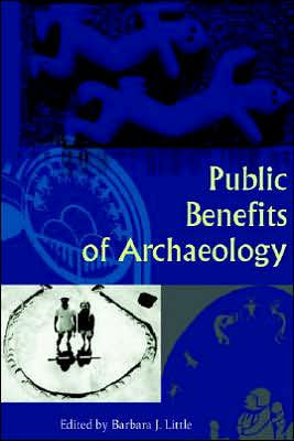 Public Benefits of Archaeology / Edition 1