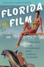 Florida on Film: The Essential Guide to Sunshine State Cinema and Locations