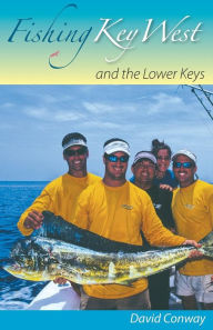 Title: Fishing Key West and the Lower Keys, Author: David Conway