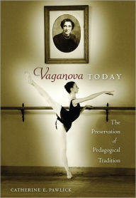 Title: Vaganova Today, Author: Catherine Pawlick