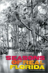 Title: Seasons of Real Florida, Author: Jeff Klinkenberg