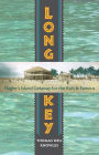 Long Key: Flagler¿s Island Getaway for the Rich and Famous