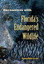 Encounters with Florida's Endangered Wildlife