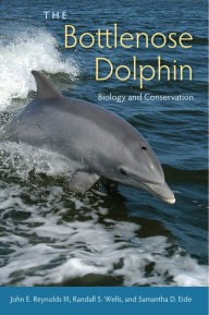 Title: The Bottlenose Dolphin: Biology and Conservation, Author: John E. Reynolds III