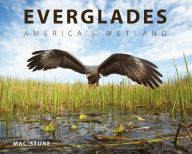 Title: Everglades: America's Wetland, Author: Mac Stone