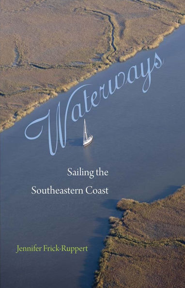 Waterways: Sailing the Southeastern Coast